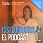 ICSfluencers, el podcast